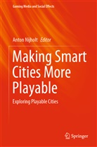 Anto Nijholt, Anton Nijholt - Making Smart Cities More Playable