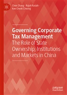 Kee Cheok Cheong, Raja Rasiah, Rajah Rasiah, Che Zhang, Chen Zhang - Governing Corporate Tax Management
