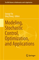 Georg Yin, George Yin, Zhang, Zhang, Qing Zhang - Modeling, Stochastic Control, Optimization, and Applications