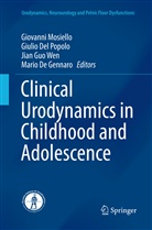 Mario De Gennaro, Giuli Del Popolo, Giulio Del Popolo, Jian Guo Wen et al, Giovanni Mosiello, Jian Guo Wen - Clinical Urodynamics in Childhood and Adolescence