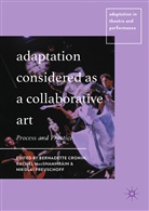 Bernadette Cronin, Rache MagShamhráin, Rachel Magshamhráin, Nikolai Preuschoff - Adaptation Considered as a Collaborative Art