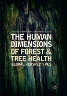 Mariell Marzano, Mariella Marzano, Clive Potter, Julie Urquhart - The Human Dimensions of Forest and Tree Health