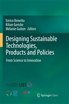 Enrico Benetto, Kilia Gericke, Kilian Gericke, Mélanie Guiton - Designing Sustainable Technologies, Products and Policies