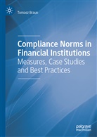 Tomasz Braun - Compliance Norms in Financial Institutions