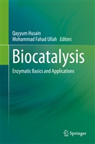 Fahad Ullah, Fahad Ullah, Qayyu Husain, Qayyum Husain, Mohammad Fahad Ullah - Biocatalysis