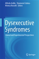 Alfredo Ardila, Shamee Fatima, Shameem Fatima, Mónica Rosselli - Dysexecutive Syndromes
