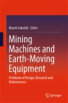 Mare Sokolski, Marek Sokolski - Mining Machines and Earth-Moving Equipment