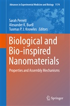 Alexander Buell, Alexander K. Buell, Alexande K Buell, Alexander K Buell, Tuoma Knowles, Tuomas Knowles... - Biological and Bio-inspired Nanomaterials