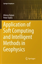 Alirez Hajian, Alireza Hajian, Peter Styles - Application of Soft Computing and Intelligent Methods in Geophysics