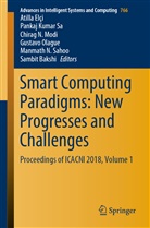 Sambit Bakshi, Atilla Elci, Atilla Elçi, Panka Kumar Sa, Pankaj Kumar Sa, Chirag N. Modi... - Smart Computing Paradigms: New Progresses and Challenges