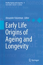 Alexande Vaiserman, Alexander Vaiserman - Early Life Origins of Ageing and Longevity