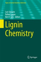 Bert F Sels, Bert F. Sels, Rafae Luque, Rafael Luque, Bert F. Sels, Luis Serrano - Lignin Chemistry