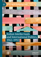 Guiso, Guiso, Andrea Guiso, Alessandr Tarquini, Alessandra Tarquini - Italian Intellectuals and International Politics, 1945-1992