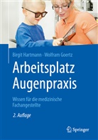 Wolfram Goertz, Birgi Hartmann, Birgit Hartmann - Arbeitsplatz Augenpraxis