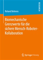 Roland Behrens - Biomechanische Grenzwerte für die sichere Mensch-Roboter-Kollaboration