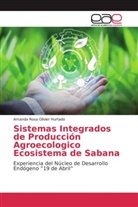 Amanda Rosa Olivier Hurtado - Sistemas Integrados de Producción Agroecologico Ecosistema de Sabana