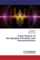 Raha Bacha, Raham Bacha, Syed Amir Gilani, Iqr Manzoor, Iqra Manzoor - Exam Review of Sonography Principles and Instrumentation