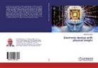 Abdelhalim Zekry - Electronic devices with physical insight