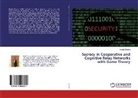 Khyati Chopra - Secrecy in Cooperative and Cognitive Relay Networks with Game Theory