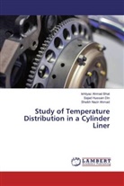 She Ahmad, Sheikh Nazir Ahmad, Ishtiyaz Ahma Bhat, Ishtiyaz Ahmad Bhat, Sajad Hussai Din, Sajad Hussain Din - Study of Temperature Distribution in a Cylinder Liner