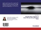 Ashima Gambhir - Classification Problem in Data Mining Using Decision Trees