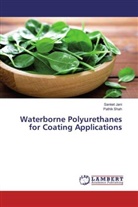 Sanke Jani, Sanket Jani, Pathik Shah - Waterborne Polyurethanes for Coating Applications