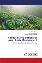 Rudra Borkakati, Rudra Narayan Borkakati, Dilip Kuma Saikia, Dilip Kumar Saikia, Daiz Sarma, Daizy Sarma - Habitat Manipulation For Insect Pests Management