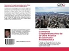 Erwin Mantuano Pérez - Contratos Complementarios de la Obra Pública Ecuatoriana: Problemática