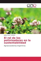 Julieta Perez Toffoletti - El rol de los polinizadores en la sustentabilidad