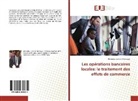 Ahmadou Lamine Mbengue - Les opérations bancaires locales: le traitement des effets de commerce