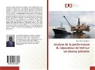 Sylvain Degolmal Ngaryo - Analyse de la performance du séparateur de test sur un champ pétrolier