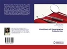 Deep Gurunathan, Deepa Gurunathan, M Nair, Manisha Nair, Veerale Pancha Panchal, Veerale Panchal Panchal - Handbook of Regenerative Endodontics