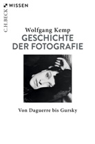 Wolfgang Kemp - Geschichte der Fotografie