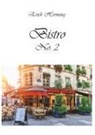 Erich Hornung, Erich Hornung, Erich Hornung - Bistro No. 2