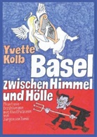 Yvette Kolb, Jürgen von Tomei, Jürgen von Tomëi, Jürgen von Tomëi - Basel zwischen Himmel und Hölle