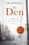 Abi Maxwell, Abigail Maxwell - The Den