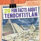 Emily Mahoney - 20 Fun Facts About Tenochtitlßn