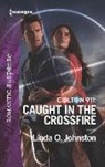 Linda O. Johnston - Caught in the Crossfire