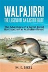 M. E. Skeel - Walpajirri the Legend of an Easter Bilby