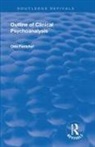 Otto Fenichel, Otto Lewin Fenichel, Bertram D. Lewin, Gregory Zilboorg - Revival: Outline of Clinical Psychoanalysis (1934)