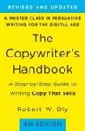 Robert Bly, Robert W Bly, Robert W. Bly - The Copywriter's Handbook