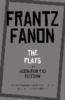 Frantz Fanon, Jean Khalfa, Jean (Trinity College Khalfa, Khalfa Jean, Professor Robert J. C. (Professor of English Young, Robert J. C. Young - The Plays from Alienation and Freedom