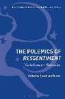 Sjoerd van Tuinen, Sjoerd van Tuinen, Sjoerd van Tuinen, Sjoerd (Erasmus University Rotterdam Van Tuinen - The Polemics of Ressentiment