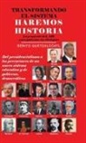 Benito Quetzalcoatl, Benito Quetzalcóatl - Transformando El Sistema Haremos Historia