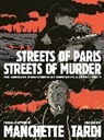 Jean-Patrick Manchette, Manchette Jean-Patrick, Tardi, Jacques Tardi, Jacques Manchette Tardi, Jacques/ Manchette Tardi... - Streets of Paris, Streets of Murder (Vol. 1)