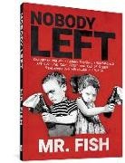 Fish - Nobody Left
