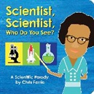Chris Ferrie - Scientist, Scientist, Who Do You See?