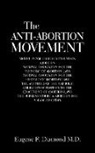 Eugene F. Diamond M. D., Eugene F. Diamond MD - The Anti-Abortion Movement