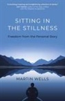 Martin Wells, Wells Martin - Sitting in the Stillness