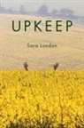 Sara London - Upkeep